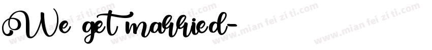 We get married字体转换